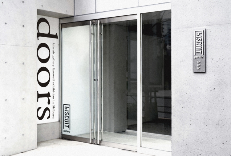「doors」- biscuit gallery farewell exhibition in Shibuya