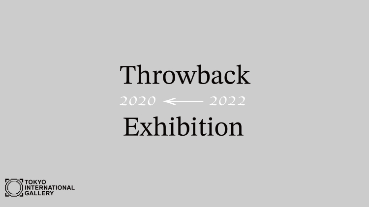 Throwback Exhibition 2020 ← 2022